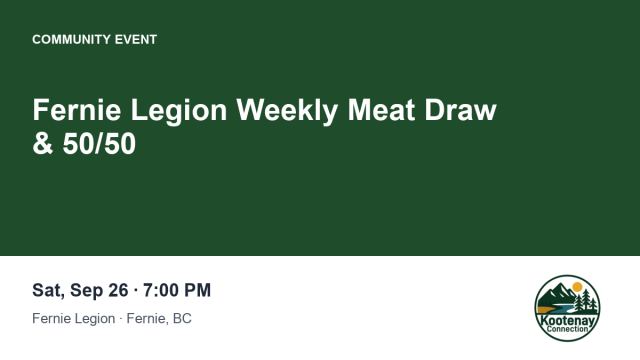 Fernie Legion Weekly Meat Draw & 50/50