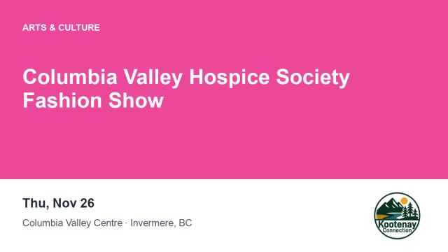 Columbia Valley Hospice Society Fashion Show