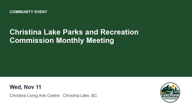 Christina Lake Parks and Recreation Commission Monthly Meeting
