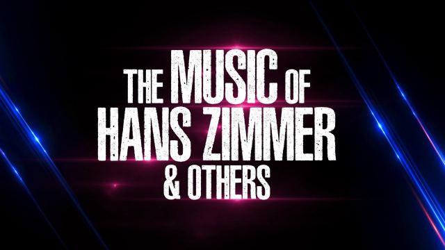 The Music of Hans Zimmer and Others