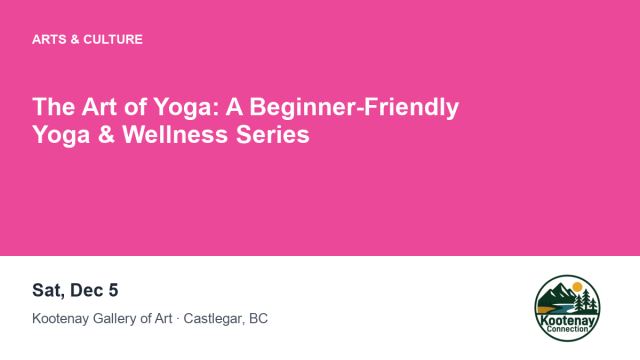 The Art of Yoga: A Beginner-Friendly Yoga & Wellness Series