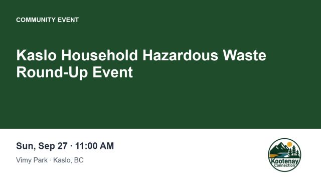Kaslo Household Hazardous Waste Round-Up Event