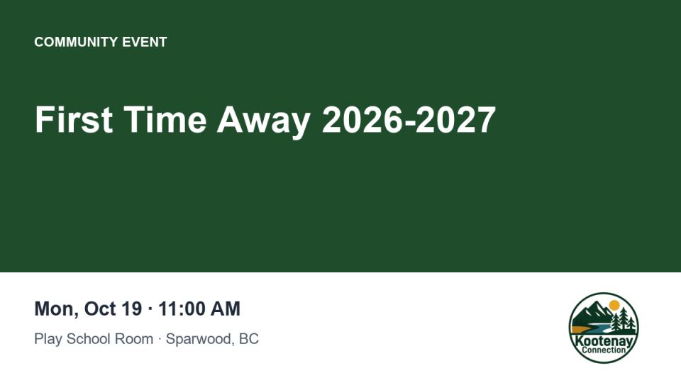 First Time Away 2026-2027