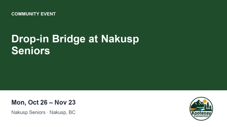 Drop-in Bridge at Nakusp Seniors