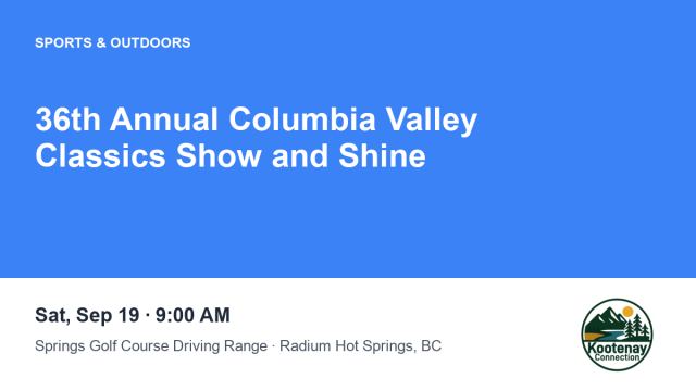 36th Annual Columbia Valley Classics Show and Shine