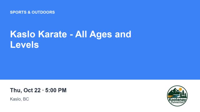Kaslo Karate - All Ages and Levels