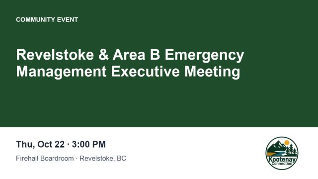 Revelstoke & Area B Emergency Management Executive Meeting